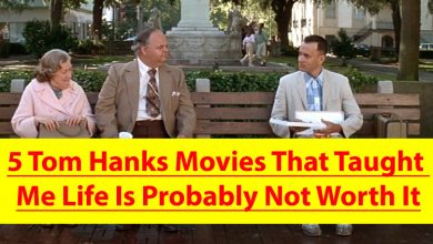 Photo of 5 Tom Hanks Movies That Taught Me Life Is Probably Not Worth It