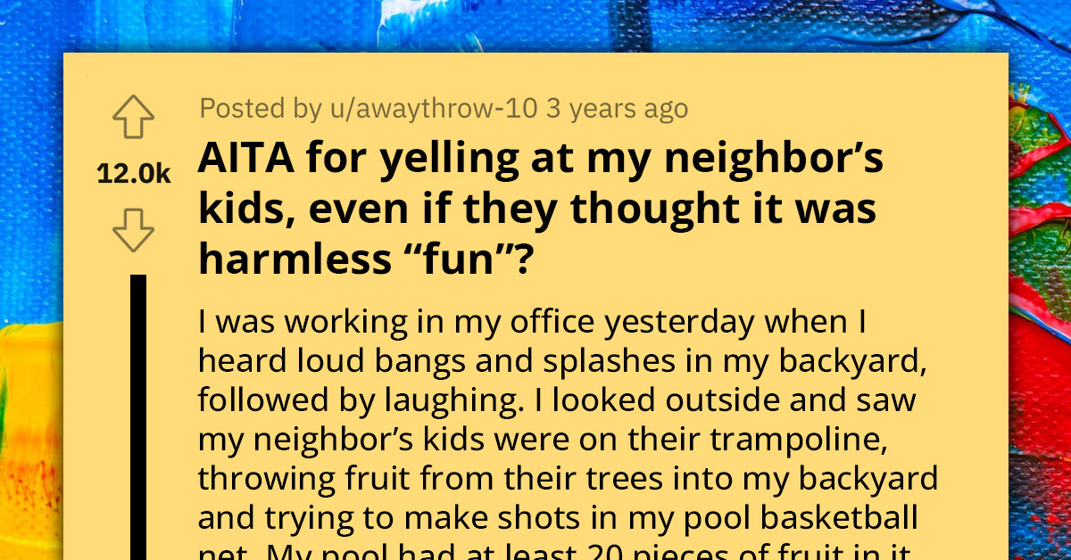 Woman Yells At Neighbor’s Kids Who Are Throwing Fruit Into Her Pool, But The Mom Isn’t Too Happy About It