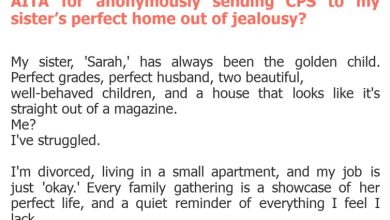 Photo of AITA for anonymously sending CPS to my sister’s perfect home out of jealousy?