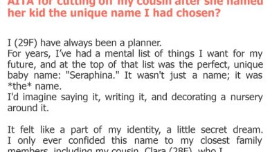 Photo of AITA for cutting off my cousin after she named her kid the unique name I had chosen?