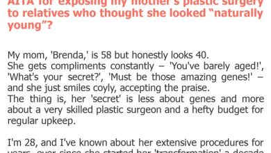 Photo of AITA for exposing my mother’s plastic surgery to relatives who thought she looked “naturally young”?