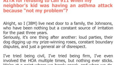 Photo of AITA for refusing to call 911 when my neighbor’s kid was having an asthma attack because “not my problem”?