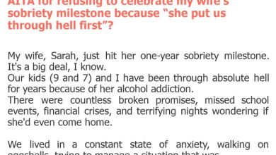 Photo of AITA for refusing to celebrate my wife’s sobriety milestone because “she put us through hell first”?