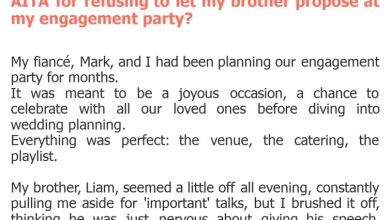 Photo of AITA for refusing to let my brother propose at my engagement party?