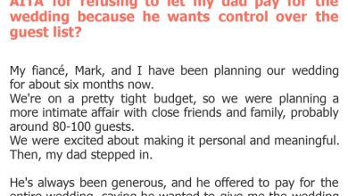 Photo of AITA for refusing to let my dad pay for the wedding because he wants control over the guest list?