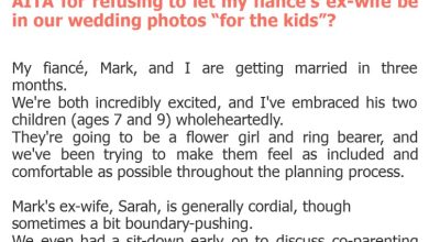 Photo of AITA for refusing to let my fiancé’s ex-wife be in our wedding photos “for the kids”?