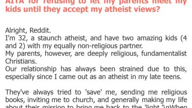 Photo of AITA for refusing to let my parents meet my kids until they accept my atheist views?