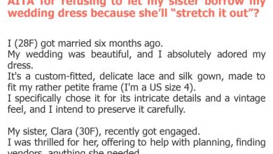 Photo of AITA for refusing to let my sister borrow my wedding dress because she’ll “stretch it out”?