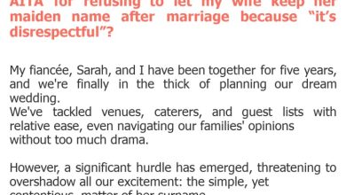 Photo of AITA for refusing to let my wife keep her maiden name after marriage because “it’s disrespectful”?