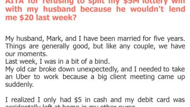 Photo of AITA for refusing to split my $5M lottery win with my husband because he wouldn’t lend me $20 last week?