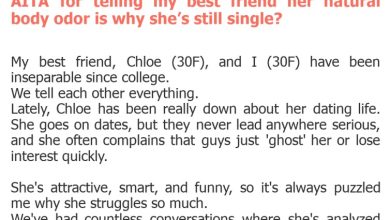 Photo of AITA for telling my best friend her natural body odor is why she’s still single?