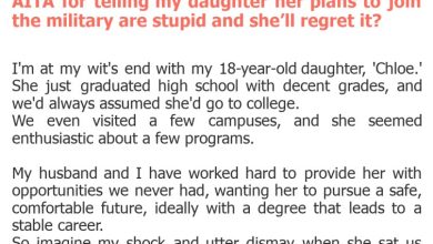 Photo of AITA for telling my daughter her plans to join the military are stupid and she’ll regret it?