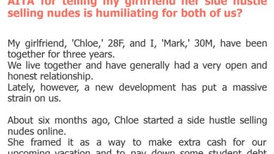 Photo of AITA for telling my girlfriend her side hustle selling nudes is humiliating for both of us?