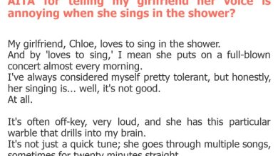 Photo of AITA for telling my girlfriend her voice is annoying when she sings in the shower?