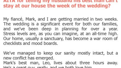 Photo of AITA for telling my husband his best man can’t stay at our house the week of the wedding?