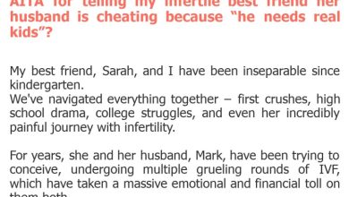 Photo of AITA for telling my infertile best friend her husband is cheating because “he needs real kids”?