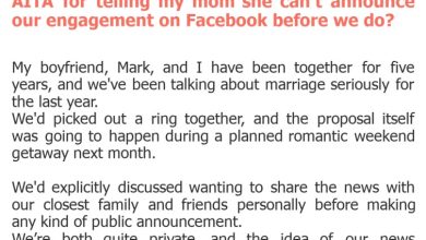 Photo of AITA for telling my mom she can’t announce our engagement on Facebook before we do?