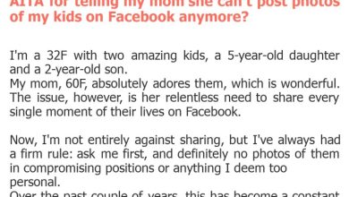 Photo of AITA for telling my mom she can’t post photos of my kids on Facebook anymore?