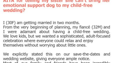 Photo of AITA for telling my sister she can’t bring her emotional support dog to my child-free wedding?