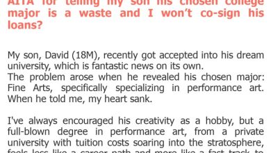 Photo of AITA for telling my son his chosen college major is a waste and I won’t co-sign his loans?
