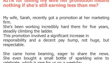 Photo of AITA for telling my wife her promotion means nothing if she’s still earning less than me?