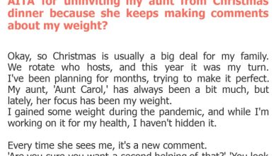 Photo of AITA for uninviting my aunt from Christmas dinner because she keeps making comments about my weight?