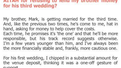 Photo of AITAH for refusing to lend my brother money for his third wedding?