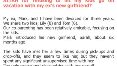 Photo of AITAH for refusing to let my kids go on vacation with my ex’s new girlfriend?